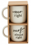 RIGHT MUG SET