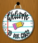 WELCOME CLASSROOM DOOR HANGER