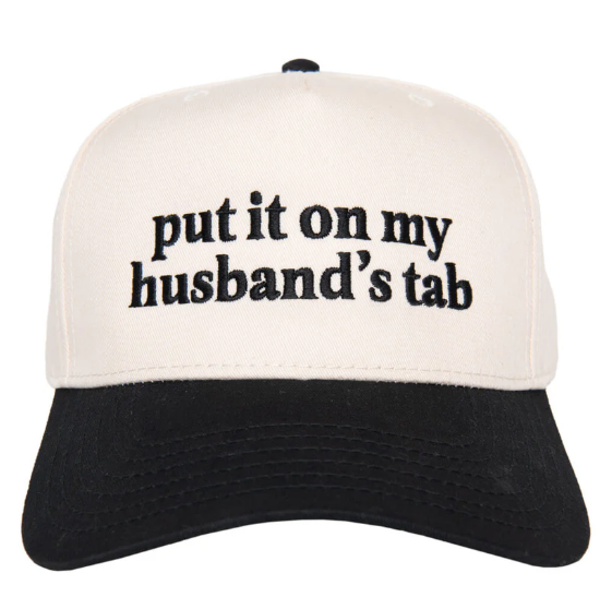 PUT IT ON MY HUSBANDS TAB HAT