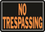 NO TRESPASSING SIGN 10X14IN
