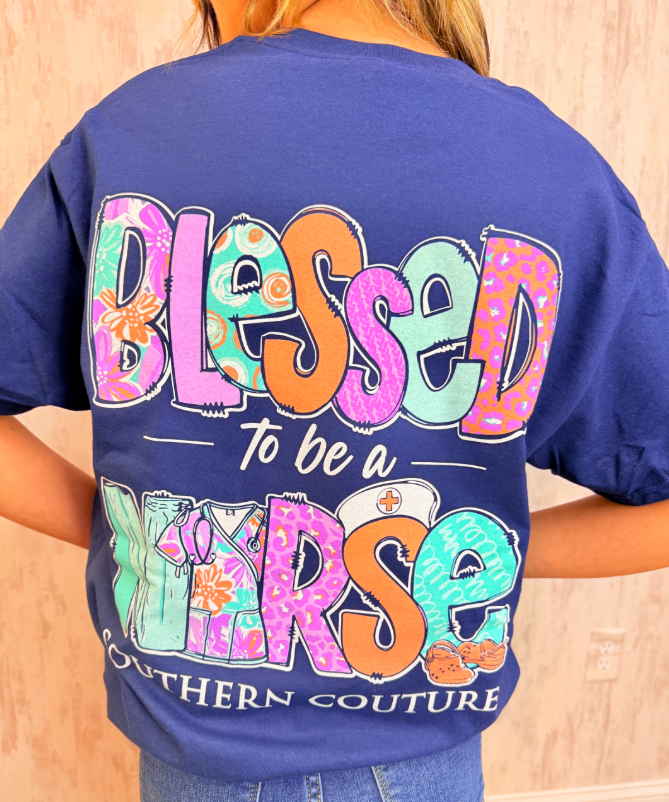BLESSED TO BE A NURSE TEE