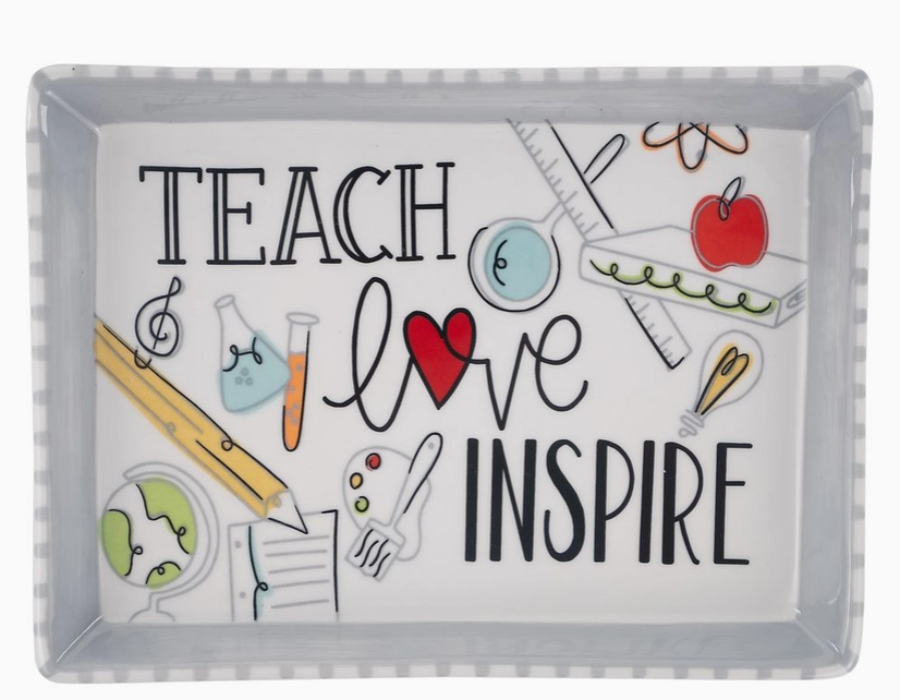 TEACH LOVE INSPIRE TRINKET TRAY